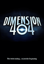 Dimension 404 - a movie with Ryan Lee